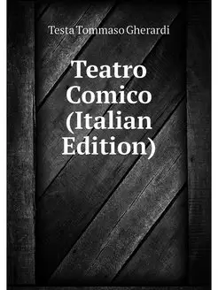 Teatro Comico (Italian Edition)