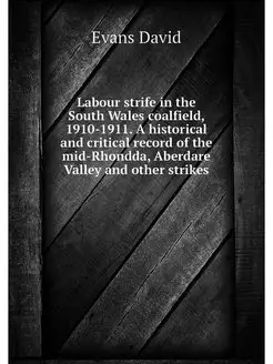 Labour strife in the South Wales coal