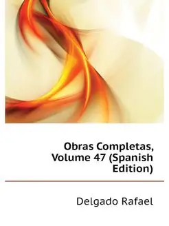 Obras Completas, Volume 47 (Spanish E