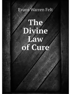 The Divine Law of Cure