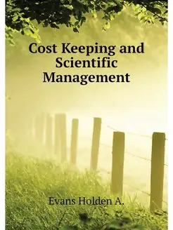 Cost Keeping and Scientific Management