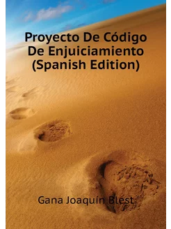 Proyecto De Código De Enjuiciamiento (Spanish Edition)