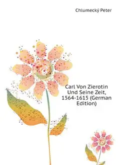 Carl Von Zierotin Und Seine Zeit, 156