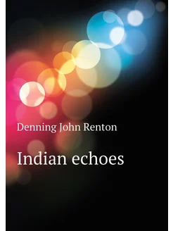 Indian echoes