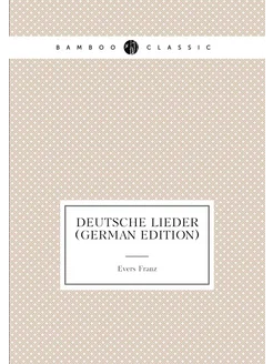 Deutsche Lieder (German Edition)