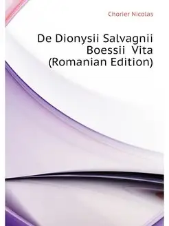 De Dionysii Salvagnii Boessii Vita (