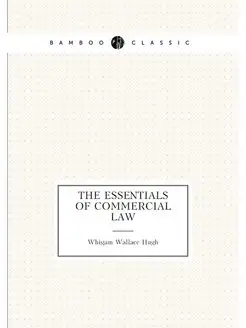 The Essentials of Commercial Law