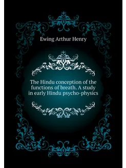 The Hindu conception of the functions of breath. A s