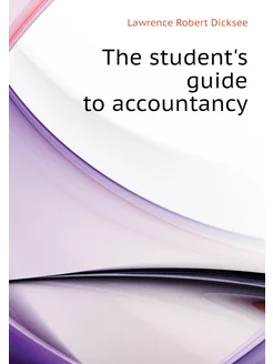 The student's guide to accountancy