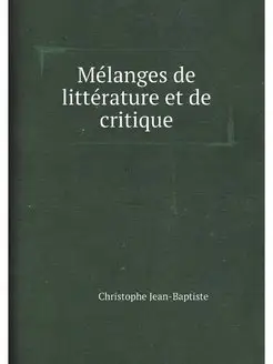 Melanges De Litterature Et De Critiqu