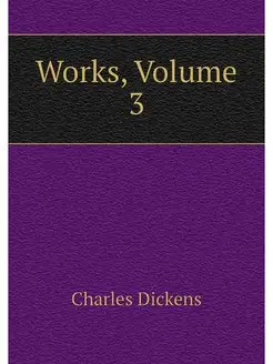 Works, Volume 3