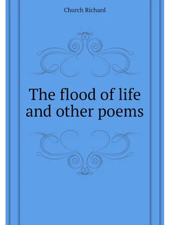 The flood of life and other poems