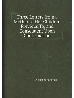 Three Letters from a Mother to Her Children Previous