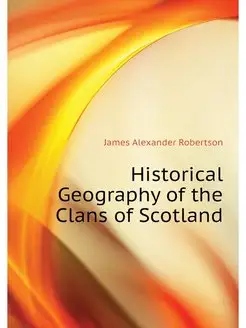 Historical Geography of the Clans of