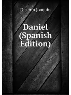 Daniel (Spanish Edition)