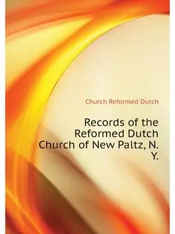 Records of the Reformed Dutch Church