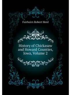 History of Chickasaw and Howard Count