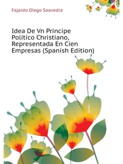 Idea De Vn Principe Politico Christia