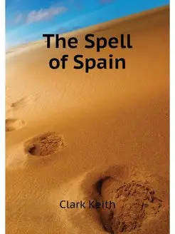 The Spell of Spain