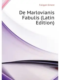 De Marlovianis Fabulis (Latin Edition)