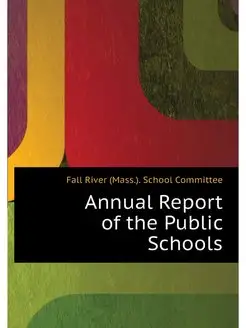 Annual Report of the Public Schools