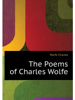 The Poems of Charles Wolfe