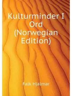 Kulturminder I Ord (Norwegian Edition)