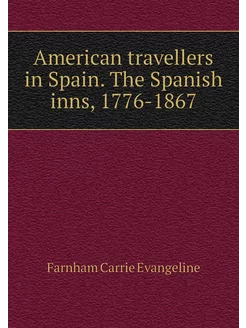 American travellers in Spain. The Spanish inns, 1776