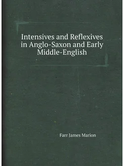 Intensives and Reflexives in Anglo-Saxon and Early M