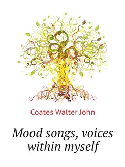 Mood songs, voices within myself