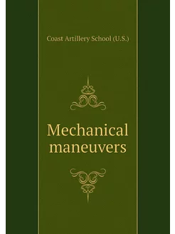 Mechanical maneuvers