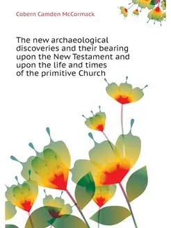 The new archaeological discoveries an