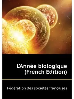 L'Annee biologique (French Edition)