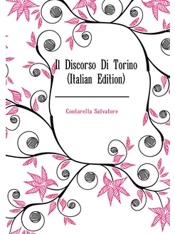 Il Discorso Di Torino (Italian Edition)