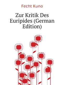 Zur Kritik Des Euripides (German Edition)