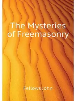 The Mysteries of Freemasonry