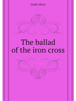 The ballad of the iron cross