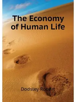 The Economy of Human Life