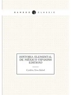 Historia Elemental De Mexico (Spanish