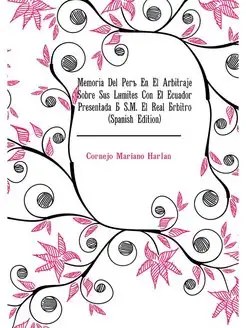 Memoria Del Peru En El Arbitraje Sobr