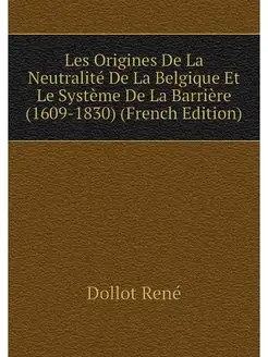 Les Origines De La Neutralite De La B