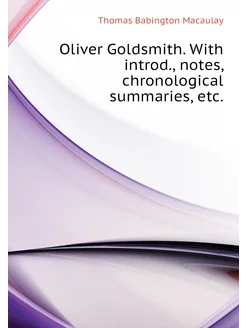 Oliver Goldsmith. With introd, notes, chronological