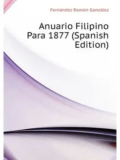 Anuario Filipino Para 1877 (Spanish E