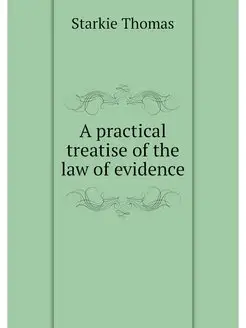 A practical treatise of the law of ev