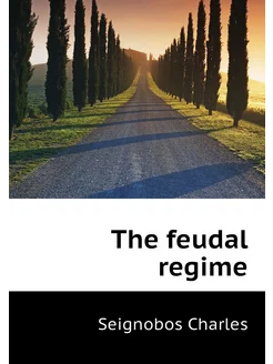 The feudal regime