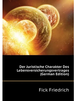 Der Juristische Charakter Des Lebensversicherungsver