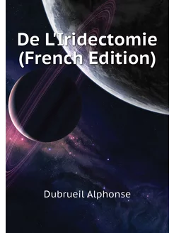 De L'Iridectomie (French Edition)