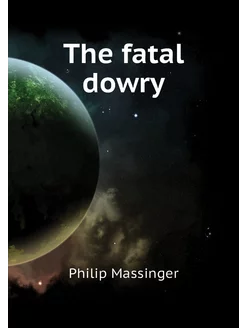 The fatal dowry