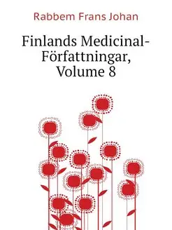 Finlands Medicinal-Forfattningar, Vol