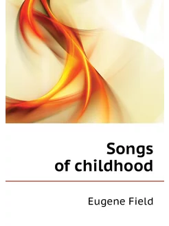 Songs of childhood